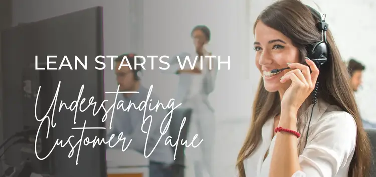 Customer focus in Lean